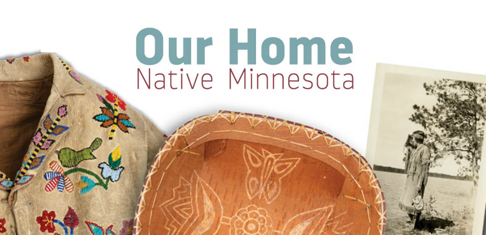 Our Home: Native Minnesota.